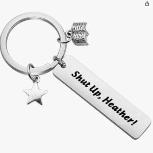 NEW SHUT UP, HEATHER KEYCHAIN